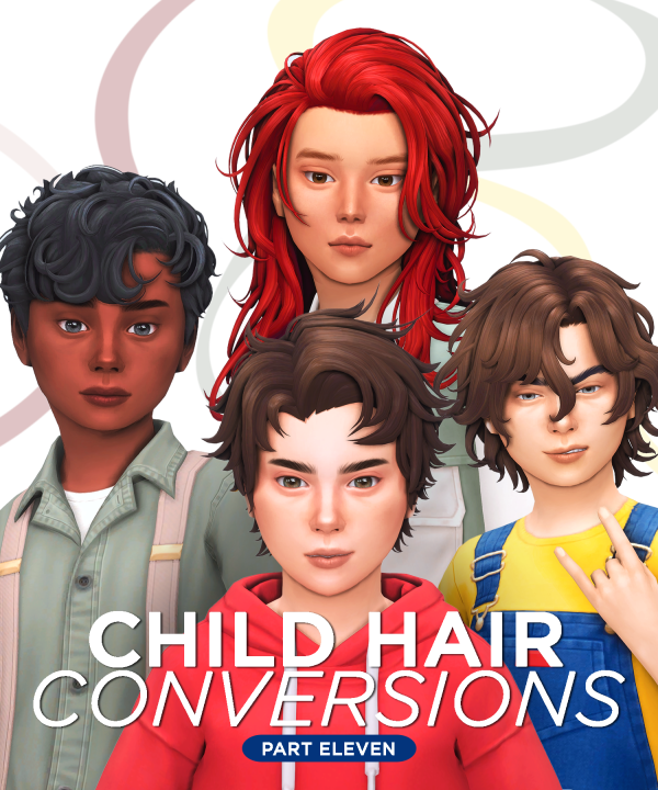 Maxis Match Child Hair Conversions Pt 11 by simsfinds - The Sims 4 Custom Content