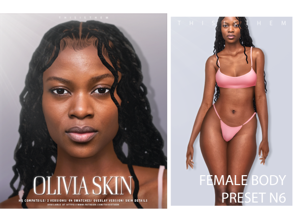 Olivia Skin & Sim + Female Body Preset N6 by thisisthem