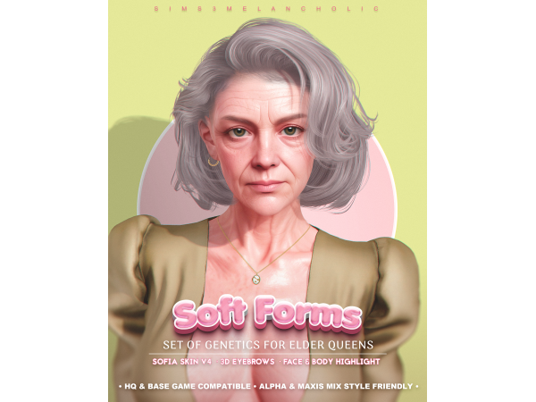 Alpha SOFT FORMS V4 set of genetics for elder queens by sims3melancholic - The Sims 4 Custom Content