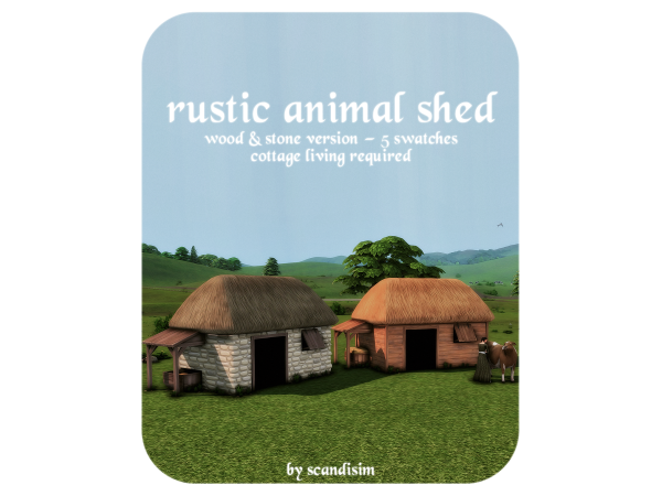 Maxis Match Rustic Animal Shed by scandisim - The Sims 4 Custom Content