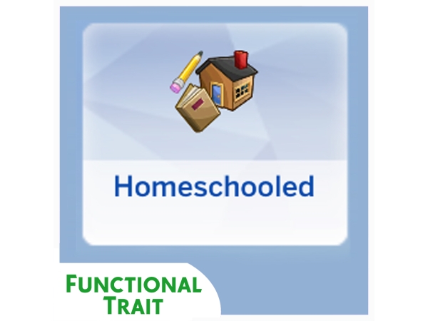 Maxis Match Homeschooled Functional Trait Mod No School for Kids - The Sims 4 Custom Content