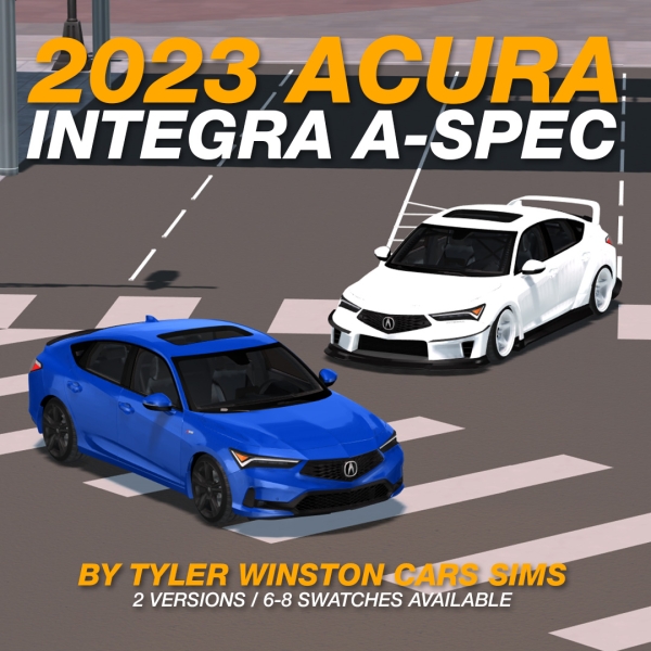 Alpha Tyler Winston Cars 2023 Acura Integra A Spec by tylerwcars - The Sims 4 Custom Content