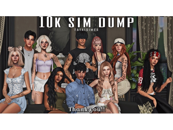 Sims 4 🎉 10k SIM DUMP🎉