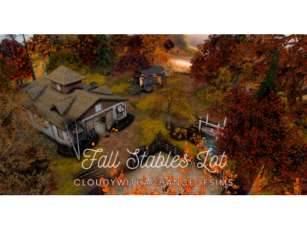 Sims 4 𝐂𝐥𝐨𝐮𝐝𝐲 - Fall Stables Lot by CloudywithaChanceofSims